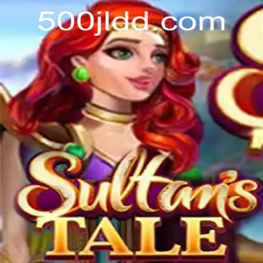 The Enchanting World of Sultanstale: A 500JL Adventure